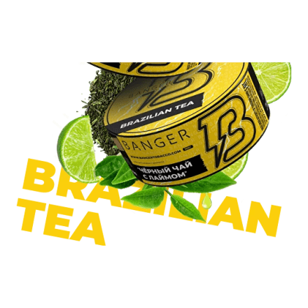 Табак Banger - Brazilian Tea (Чёрный Чай с Лаймом, 100 грамм) купить в Тюмени